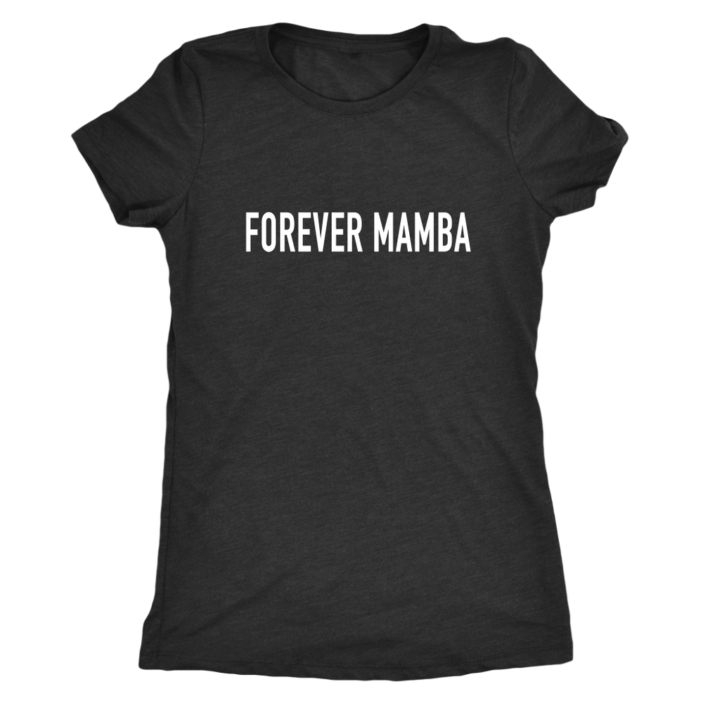 Forever Mamba Women's T-Shirt