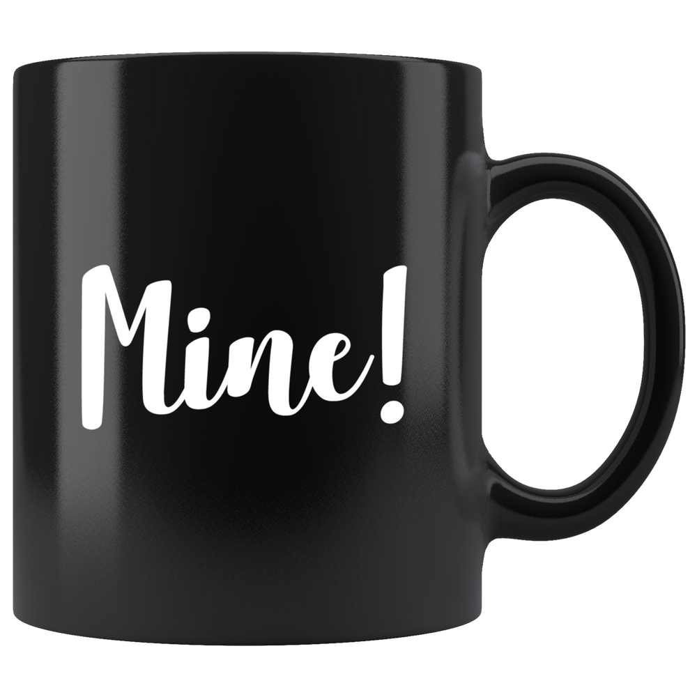 Mine! Mug White