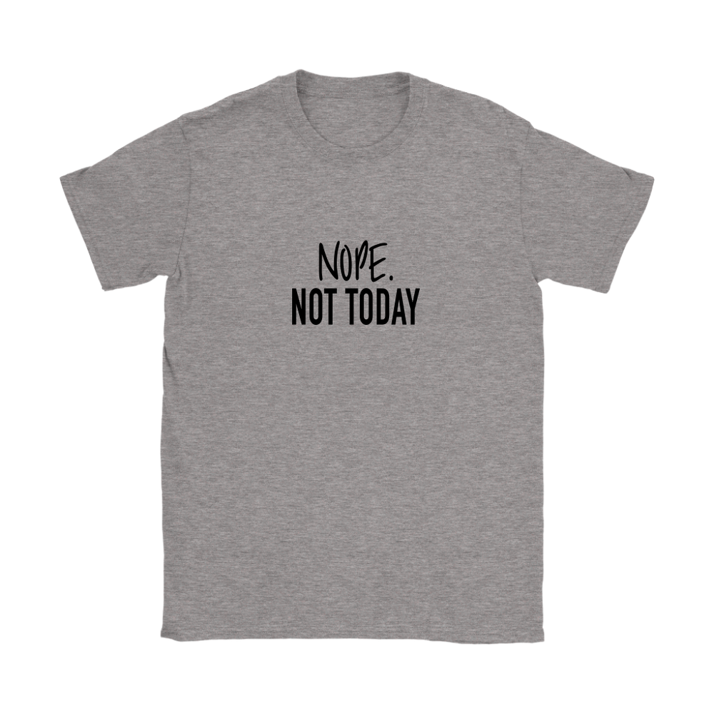 Nope Not Today Women's T-Shirt Black