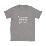 I'm A Mom Women's T-shirt