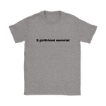 X Girlfriend Material Women's T-Shirt Black