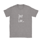 Just Love Women's T-Shirt