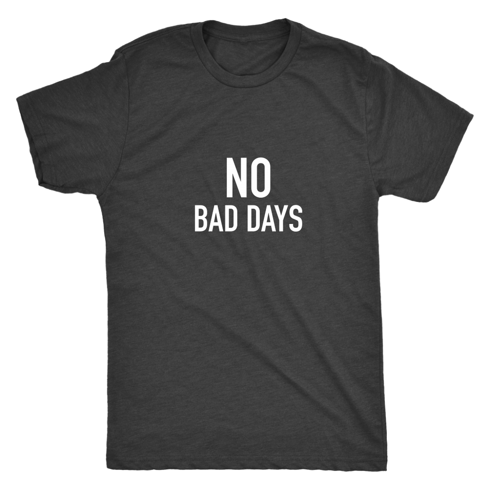 No Bad Days Men's T-Shirt White
