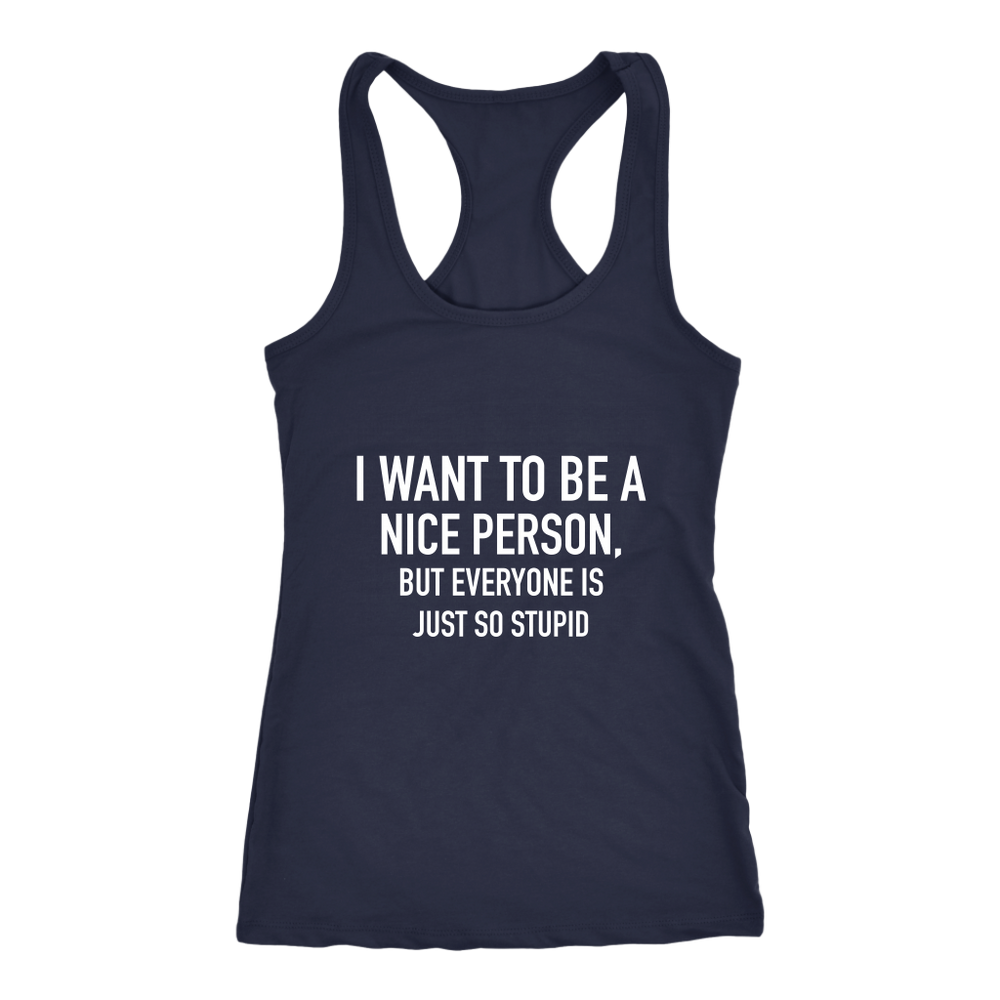 I Want To Be A Nice Person Women's T-Shirt White