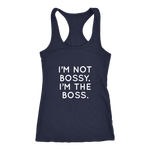 I'm Not Bossy I'm The Boss Women's T-Shirt White