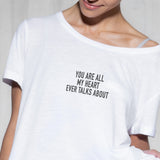 You Are All My Heart s Women's T-Shirt