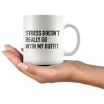 Stress Doesn't Really Go With My Outfit Mug Black