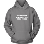 Wonderful Time For A Coffee Hoodie