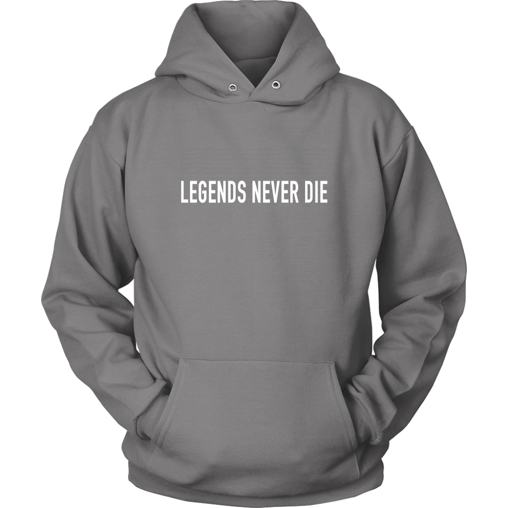 Legends Never Die Hoodie