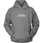 Follow Your Heart Hoodie