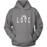 Only Love Hoodie