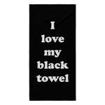 Love My Black Towel