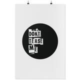 Round Don't Tease Me Poster