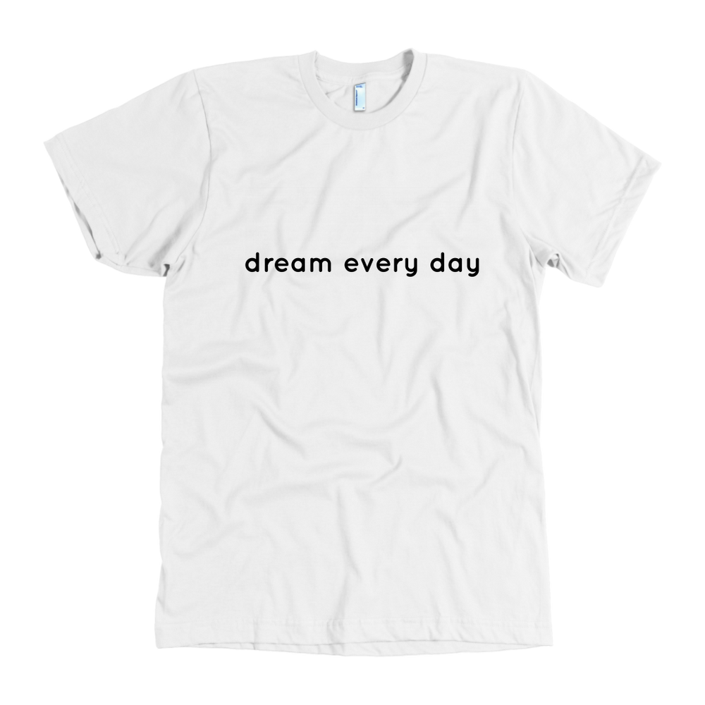 Dream Every Day Men's T-Shirt Black