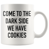 Come To The Dark Side Mug Black