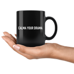 Calma Your Drama Mug White